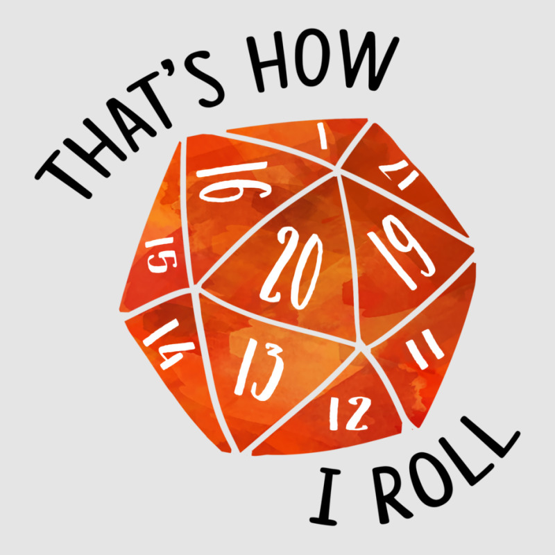 That's How I Roll Orange Watercolor D20 Dice Exclusive T-shirt by slavissweersq | Artistshot