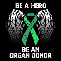 Organ Donation T Shirt   Be A Hero Organ Donor Tee Adjustable Cap | Artistshot