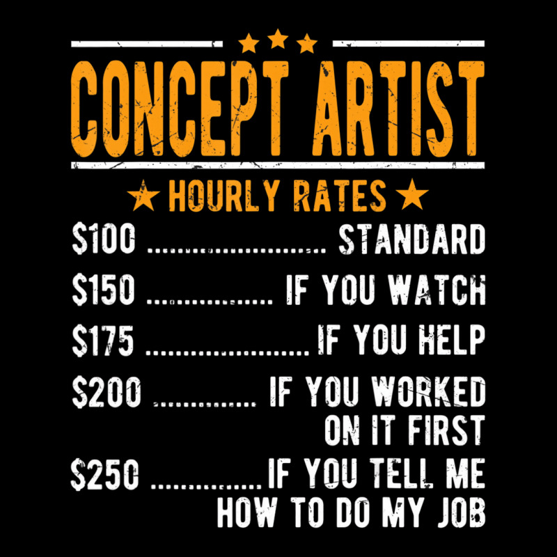 Concept Artist Hourly Rates T Shirt Graphic T-shirt | Artistshot