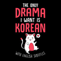 Kdrama The Only Drama I Want Is Korean K Drama T S Toddler Sweatshirt | Artistshot