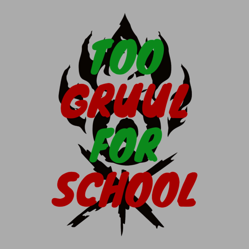 Too Gruul For School T-Shirt by slavissweersq | Artistshot