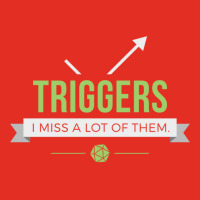 Triggers 30 Graphic T-shirt | Artistshot