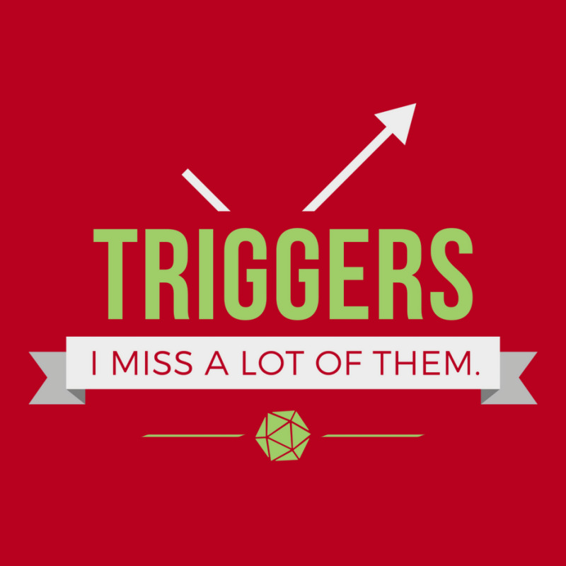 Triggers 30 Classic T-shirt by slavissweersq | Artistshot