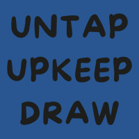 Untap Upkeep Draw 3 T-shirt | Artistshot