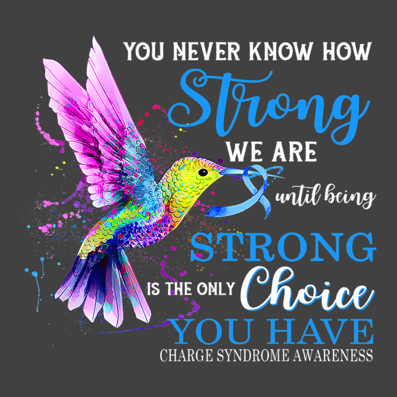 Charge Syndrome Awareness Blue Strong Hummingbird Vintage T-shirt | Artistshot