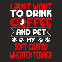 Drink Coffee And Pet My Coated Wheaten Terrier Fun Ladies Fitted T-shirt | Artistshot