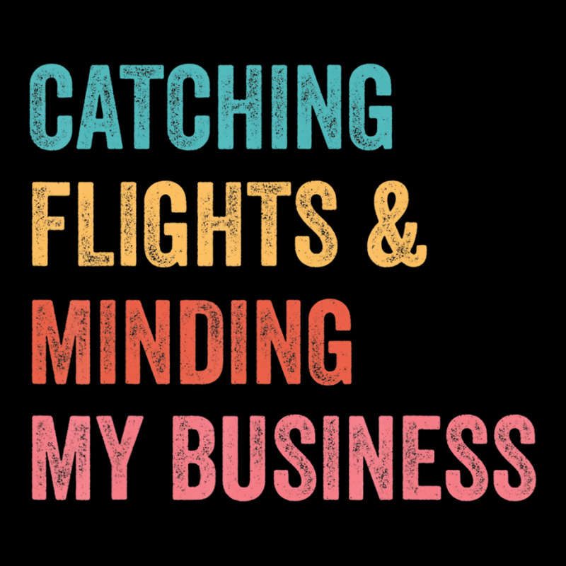 Catching Flights & Minding My Business T Shirt Lightweight Hoodie | Artistshot