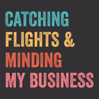 Catching Flights & Minding My Business T Shirt Vintage Hoodie And Short Set | Artistshot