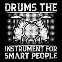 Drums The Instrument For Smart People   Drummer T Graphic T-shirt | Artistshot