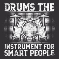 Drums The Instrument For Smart People   Drummer T Vintage Hoodie | Artistshot