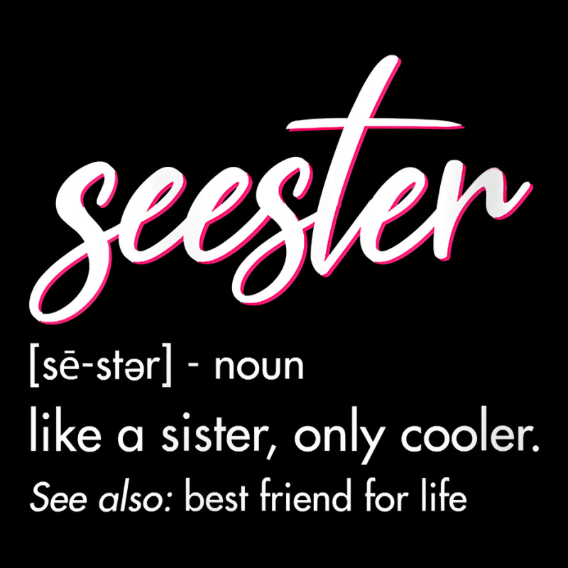 Womens Seester Definition Mom Sister Friend Sister Adjustable Cap by yucalsye | Artistshot