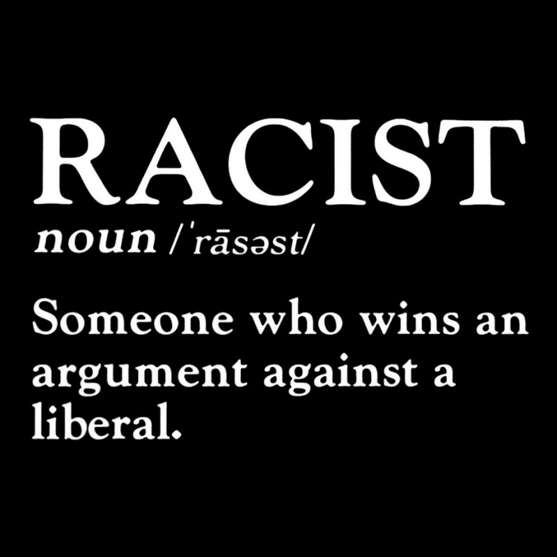 Racist Someone Who Wins An Argument Against A Libe Maternity Scoop Neck T-shirt by refahnes | Artistshot