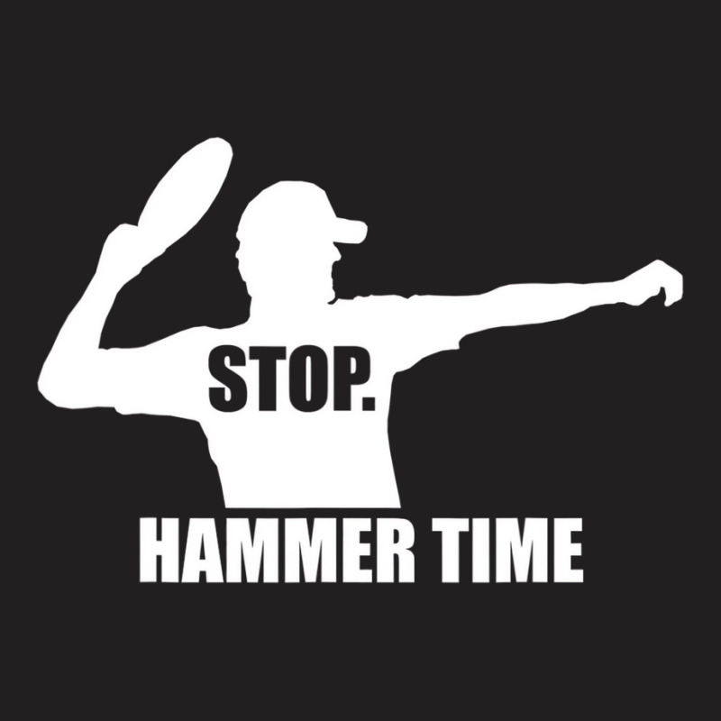 Stop. Hammer Time   Ultimate Frisbee T Shirt   Tee T-shirt | Artistshot