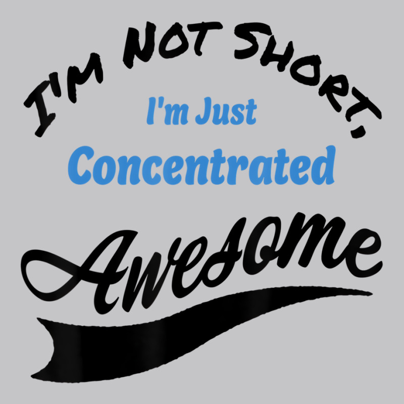 I'm Not Short I'm Just Concentrated Awesome Funny Baby Bodysuit | Artistshot