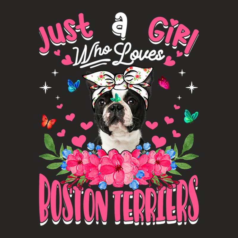 Cute Dog Lover Just A Girl Who Loves Boston Terrie Ladies Fitted T-Shirt by spreesgomez | Artistshot