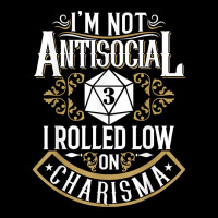 Not Antisocial, Rolled Low Charisma Funny Rpg Love Baby Bibs | Artistshot