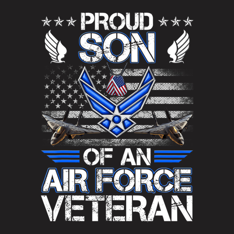 Proud Son Of A Air Force Veteran American Flag Mil T-Shirt by heffopance | Artistshot