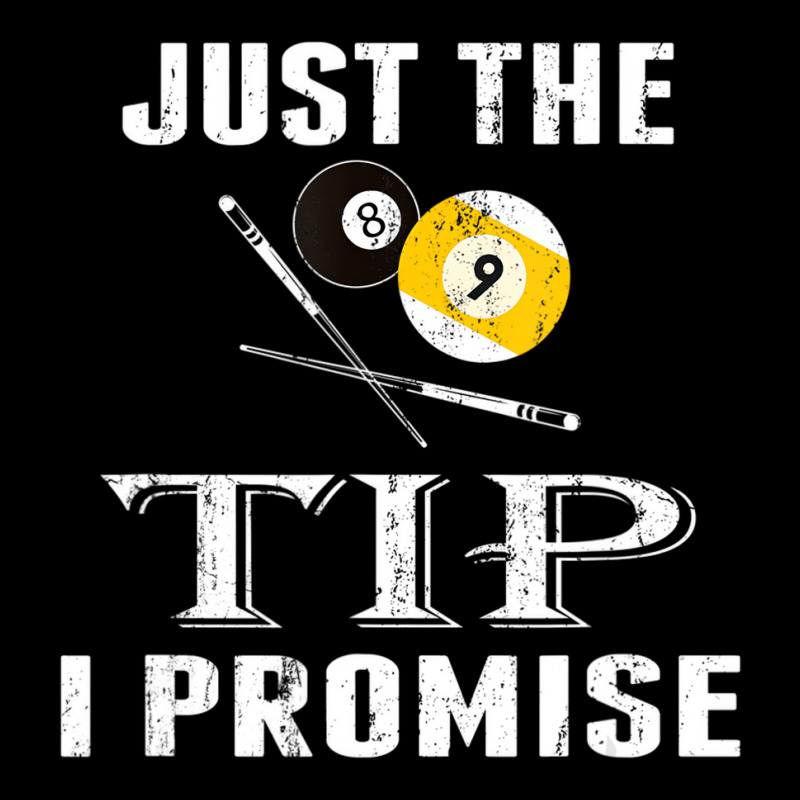 Just The Tip 8 Ball Pool Billiards Player T Shirt Graphic T-shirt | Artistshot