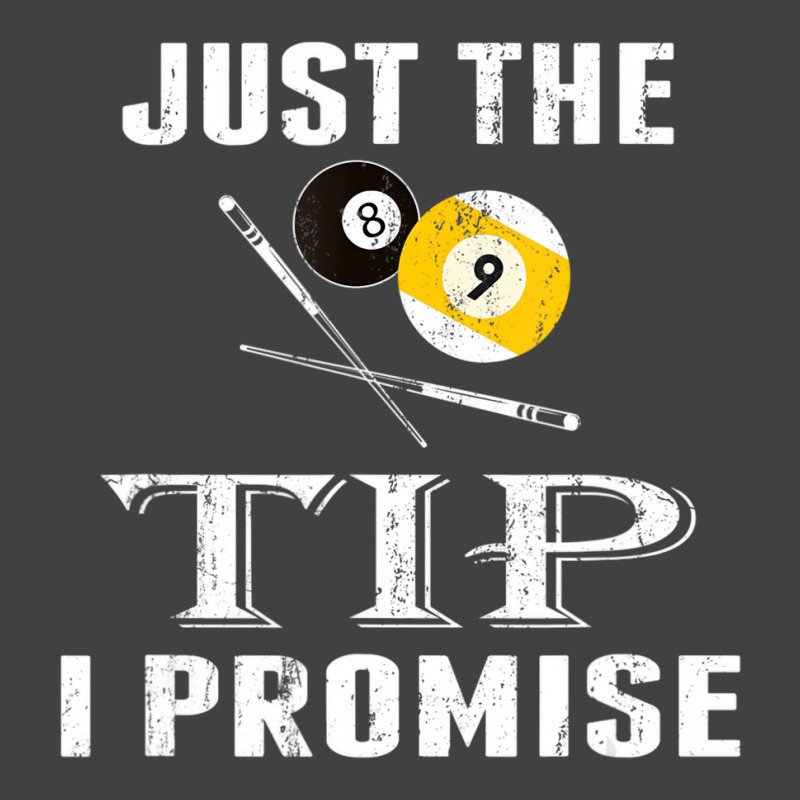 Just The Tip 8 Ball Pool Billiards Player T Shirt Vintage T-shirt | Artistshot