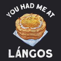 You Had Me At Langos Novelty Funny Hungarian Food Youth Tee | Artistshot