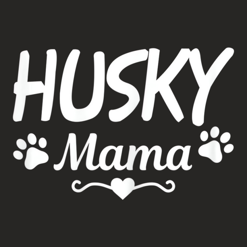 Womens Husky Mama Siberian Husky Mom Funny Cute Do Ladies Fitted T-Shirt by galloywa | Artistshot