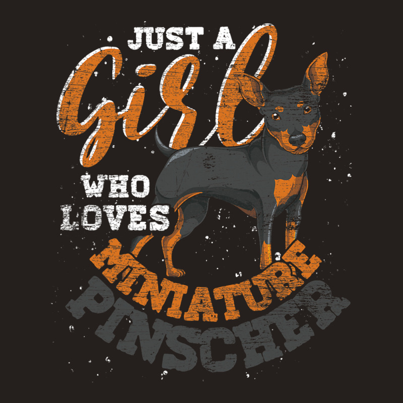 Just A Girl Who Loves Miniature Pinscher Dog Min P Tank Top by whoretacarpal | Artistshot