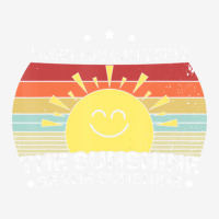 When You Can't Find The Sunshine Be The Sunshine, Graphic T-shirt | Artistshot