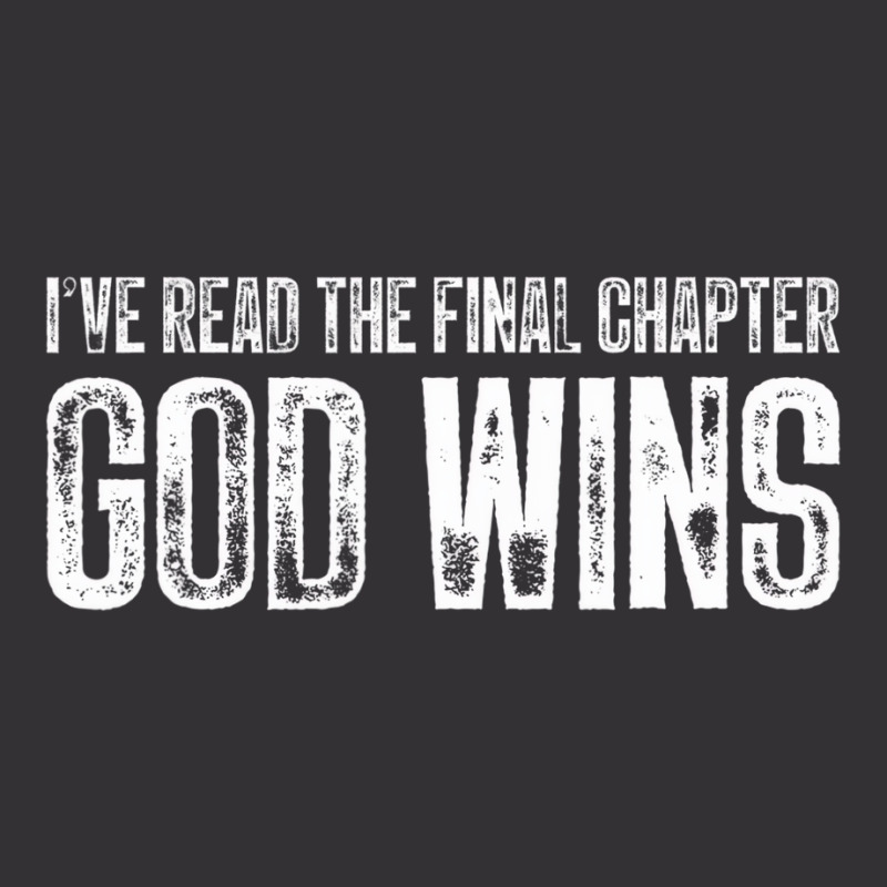 I've Read The Final Chapter God Wins Funny T Shirt Vintage Short by holden | Artistshot