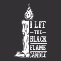 I Lit The Black Flame Candle Quote Halloween Costu Vintage Hoodie And Short Set | Artistshot