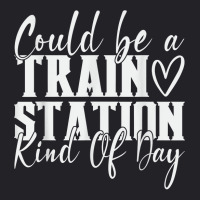 Could Be A Train Station Kinda Day T Shirt Youth Tee | Artistshot