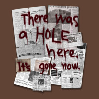 There Was A Hole Here. It S Gone Now. T-shirt | Artistshot