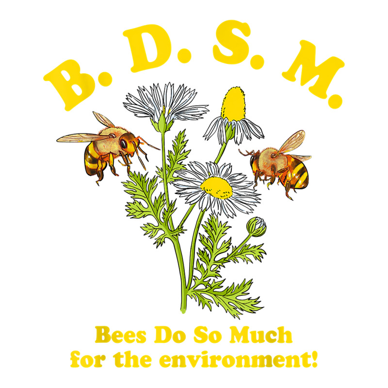 Bdsm Bees Do So Much For The Environment T Shirt Youth Tee | Artistshot