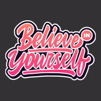 Believe In Yourself Vintage Short | Artistshot