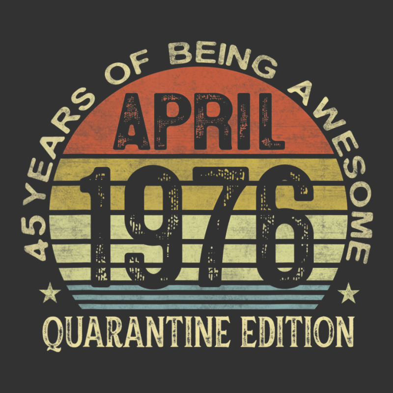 45th Birthday Quarantine Edition April 1976 45 Yea Baby Bodysuit by yucalsye | Artistshot