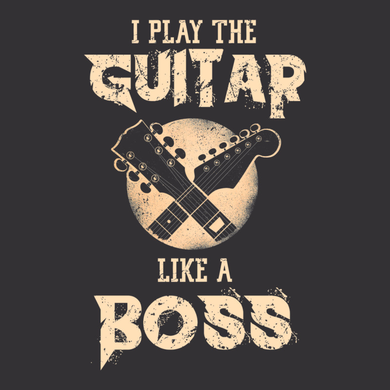 I Play The Guitar Like A Boss Vintage Hoodie by hackelsodrulg | Artistshot