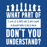 What Part Of Chess Don't You Understand Chess Sici Tank Top | Artistshot