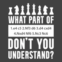 What Part Of Chess Don't You Understand Chess Sici Vintage T-shirt | Artistshot