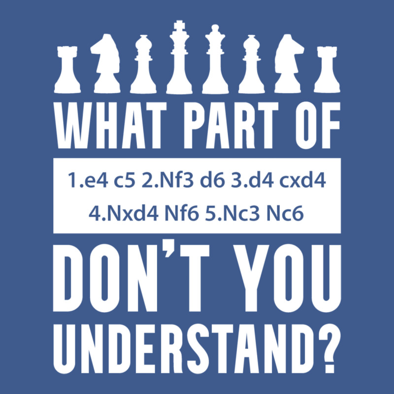 What Part Of Chess Don't You Understand Chess Sici Champion Hoodie by bweratkurakud | Artistshot