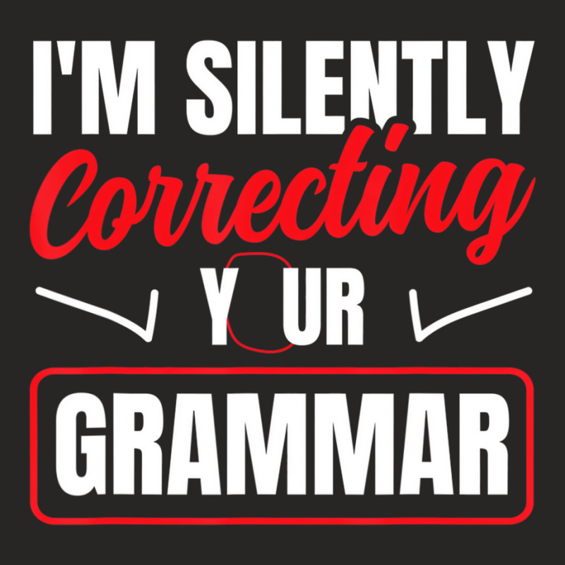 I'm Silently Correcting Your Grammar English Schoo Ladies Fitted T-Shirt by holden | Artistshot