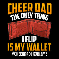 I'm A Cheer Dad! Only Thing I Flip Is My Wallet! V-neck Tee | Artistshot