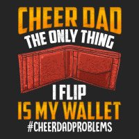 I'm A Cheer Dad! Only Thing I Flip Is My Wallet! Unisex Hoodie | Artistshot