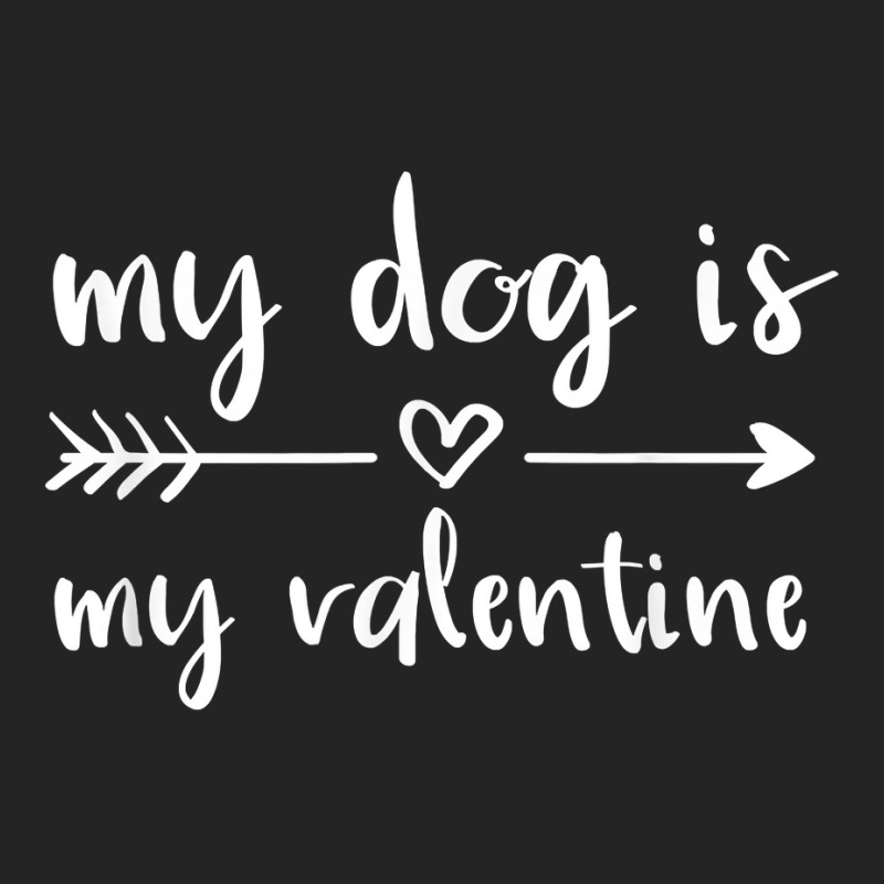 My Dog Is My Valentine Valentine's Day Dog Lover D 3/4 Sleeve Shirt | Artistshot