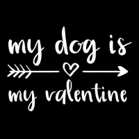 My Dog Is My Valentine Valentine's Day Dog Lover D Zipper Hoodie | Artistshot