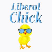 Liberal Chick Progressive Anti Trump Democratic So T-shirt | Artistshot