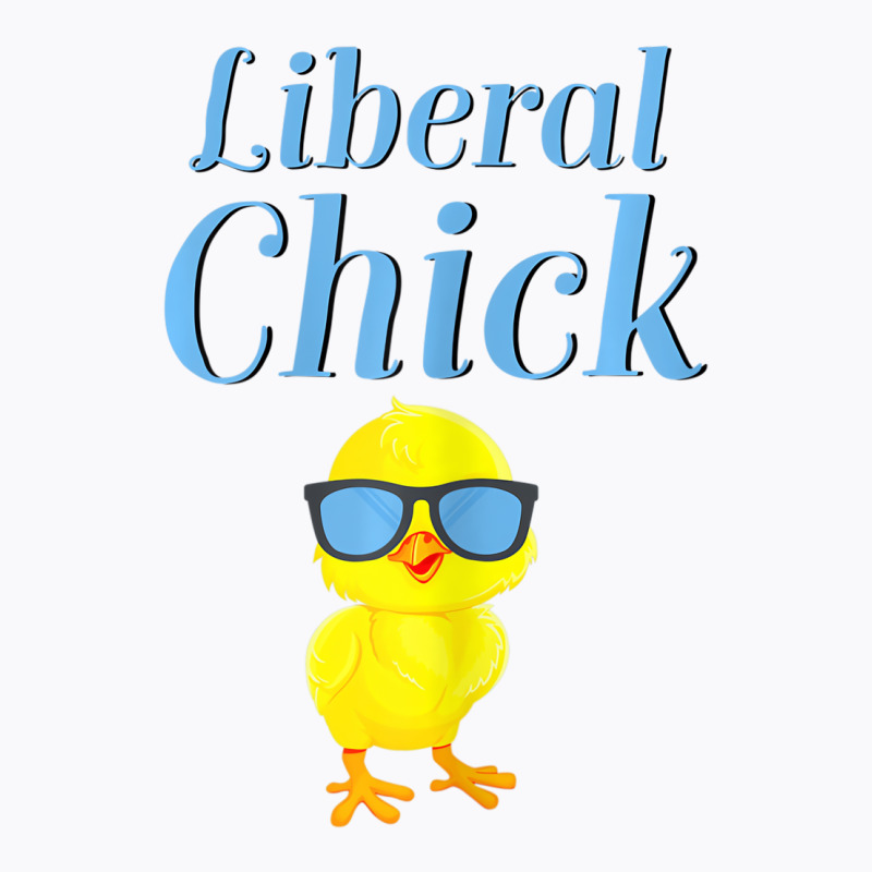 Liberal Chick Progressive Anti Trump Democratic So T-shirt | Artistshot