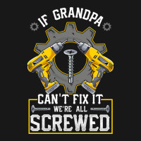 If Grandpa Can't Fix It! Funny Grandfather Gift Flannel Shirt | Artistshot