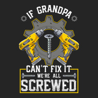 If Grandpa Can't Fix It! Funny Grandfather Gift Unisex Hoodie | Artistshot