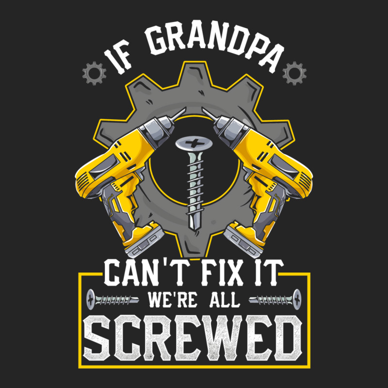 If Grandpa Can't Fix It! Funny Grandfather Gift Unisex Hoodie by hackelsodrulg | Artistshot