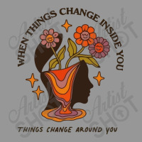 When Things Change Inside Of You, Things Change Ar Women's V-neck T-shirt | Artistshot