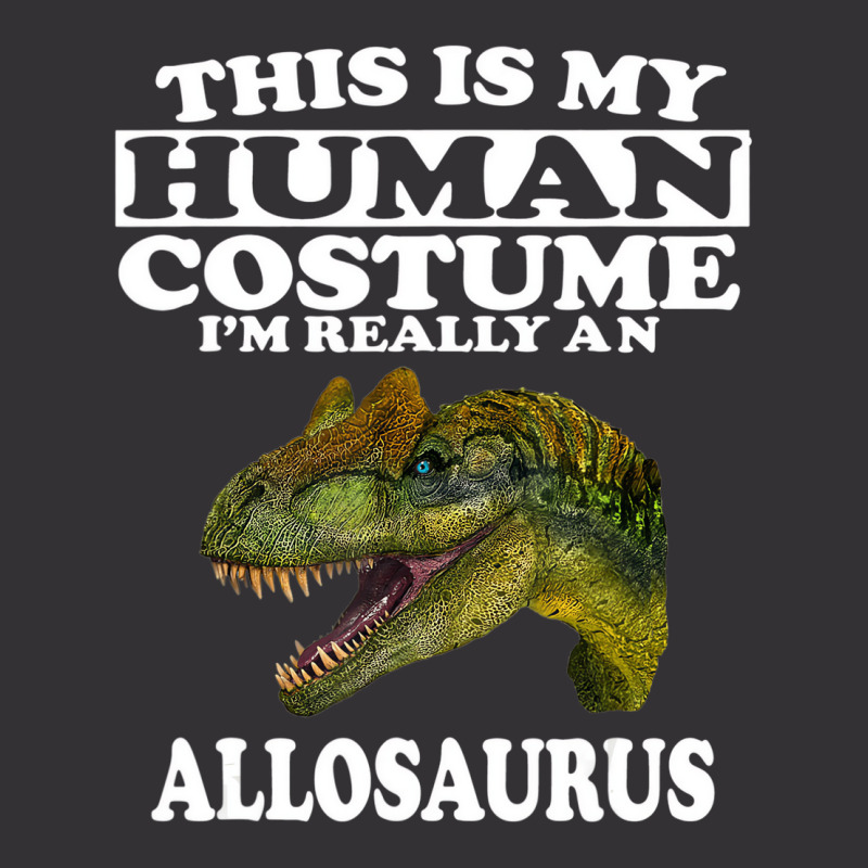 This Is My Human Costume I'm Really An Allosaurus Vintage Hoodie And Short Set | Artistshot